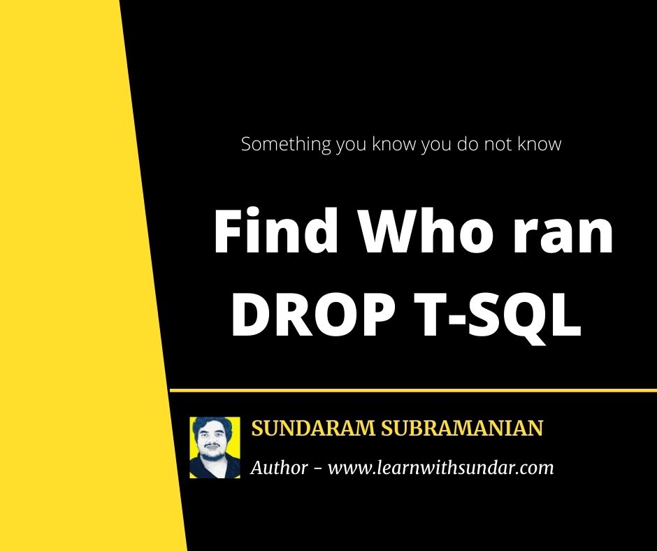 Find user who ran DROP statements – SQL&nbsp;Server