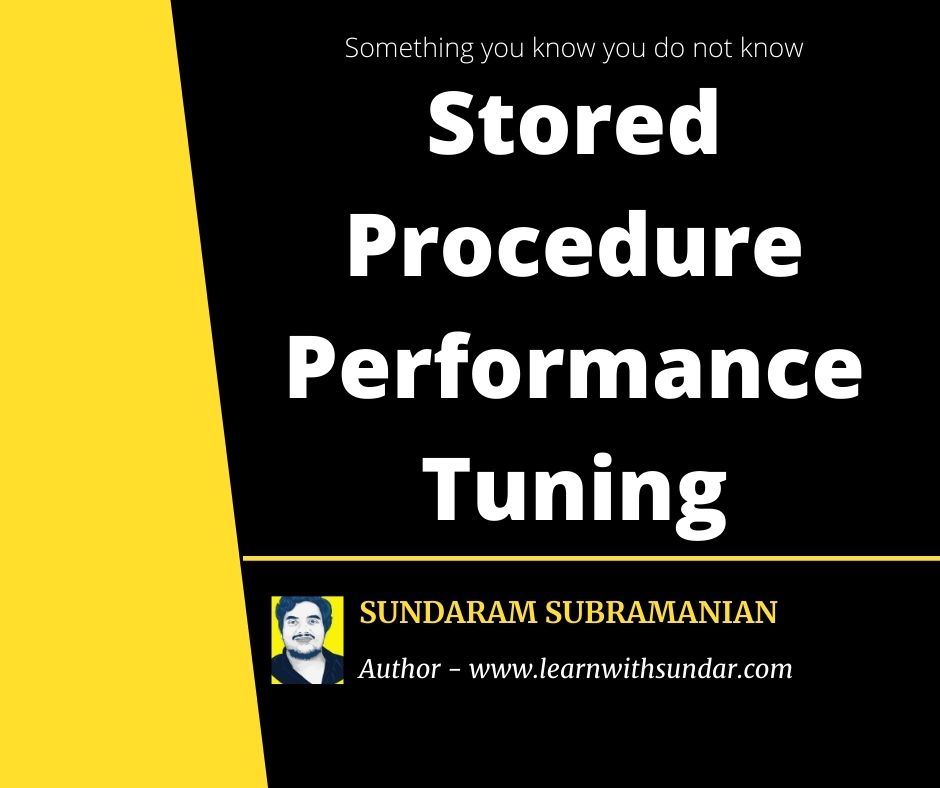 Stored Procedure Performance&nbsp;Tuning