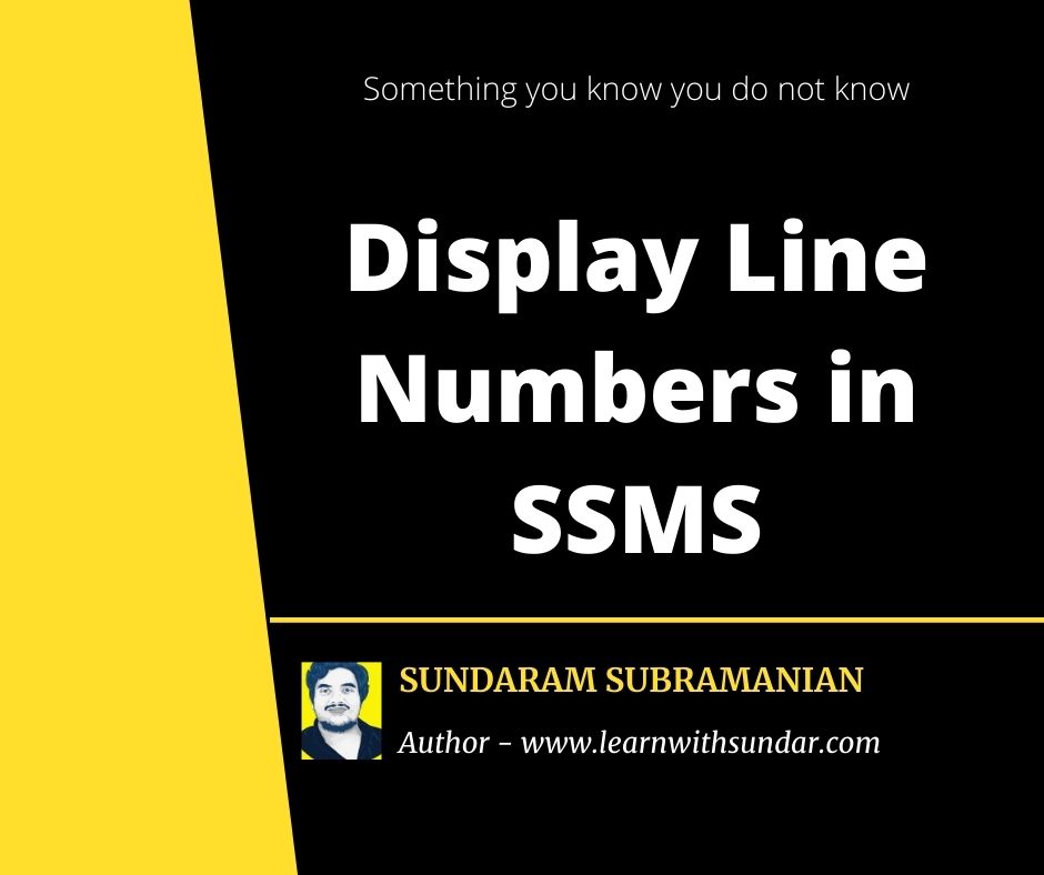 Display Line Numbers in a SQL Server Management Studio Query Window&nbsp;(SSMS)