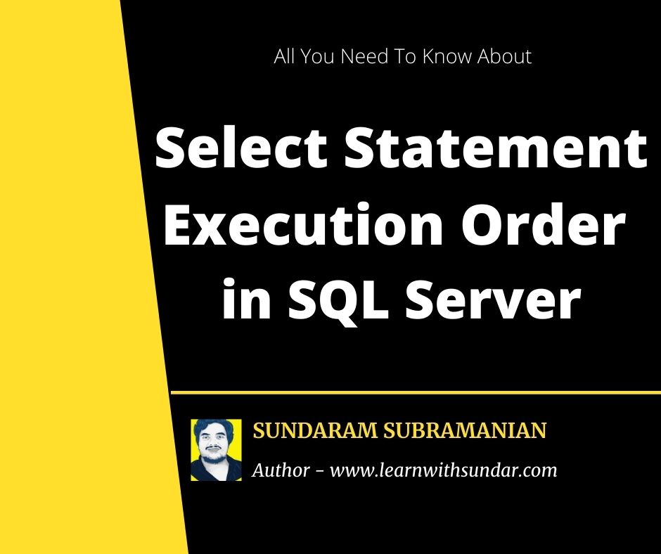 Select Statement Execution Order In SQL&nbsp;Server