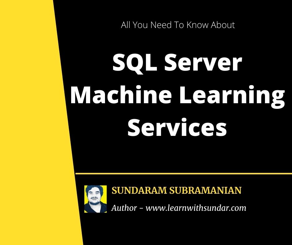 Get Started with SQL Server Machine Learning Services – Part 1 – Learn ...