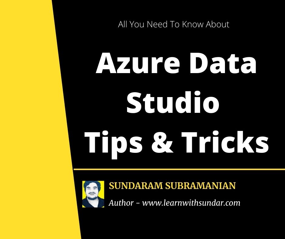 Azure Data Studio Tips And&nbsp;Tricks