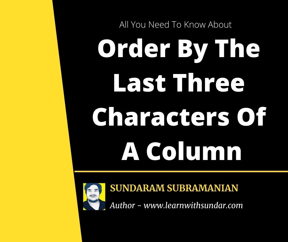 T-SQL Query To Order By The Last Three Characters Of A&nbsp;Column