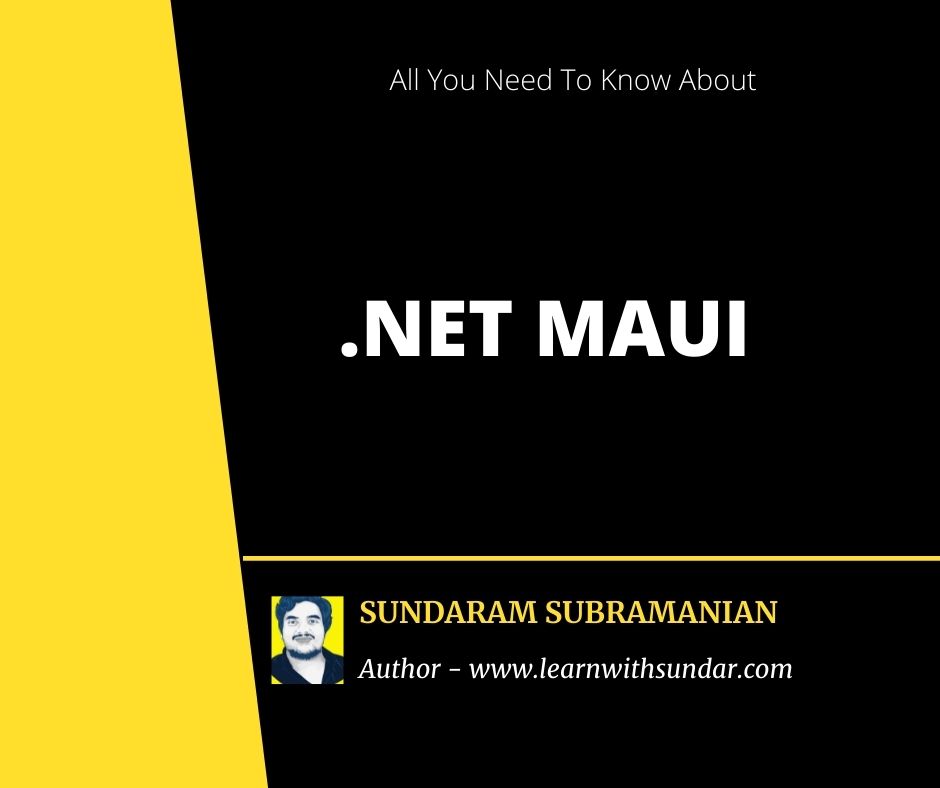 Introduction to .NET Multi-platform App UI (MAUI) – An Overview
