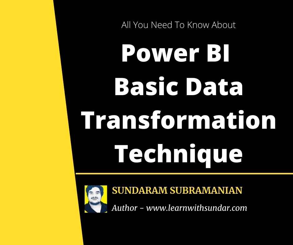 Power BI Basic Data Transformation&nbsp;Technique
