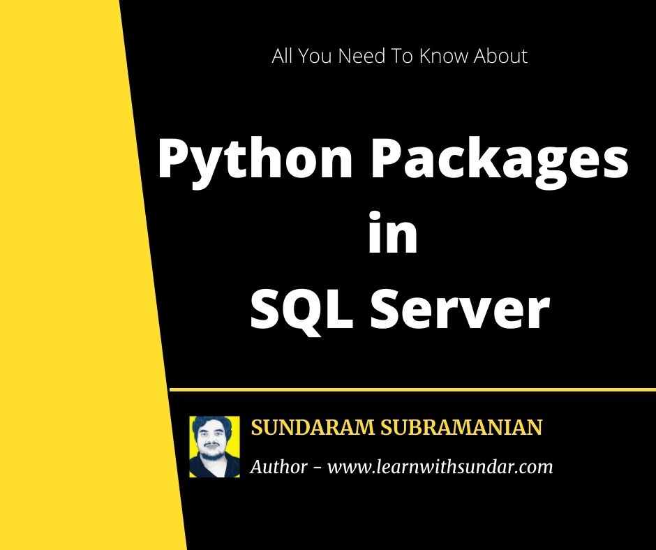 Python Packages in SQL Server – Get Started with SQL Server Machine Learning Services – Part&nbsp;5