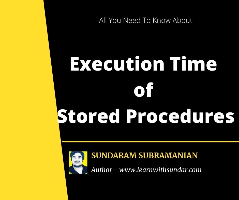 Execution Time of Stored Procedures In SQL&nbsp;Server