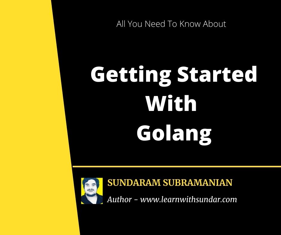 Getting Started With Golang