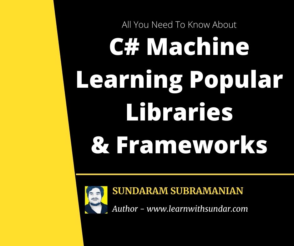 C# Machine Learning Popular Libraries And Frameworks