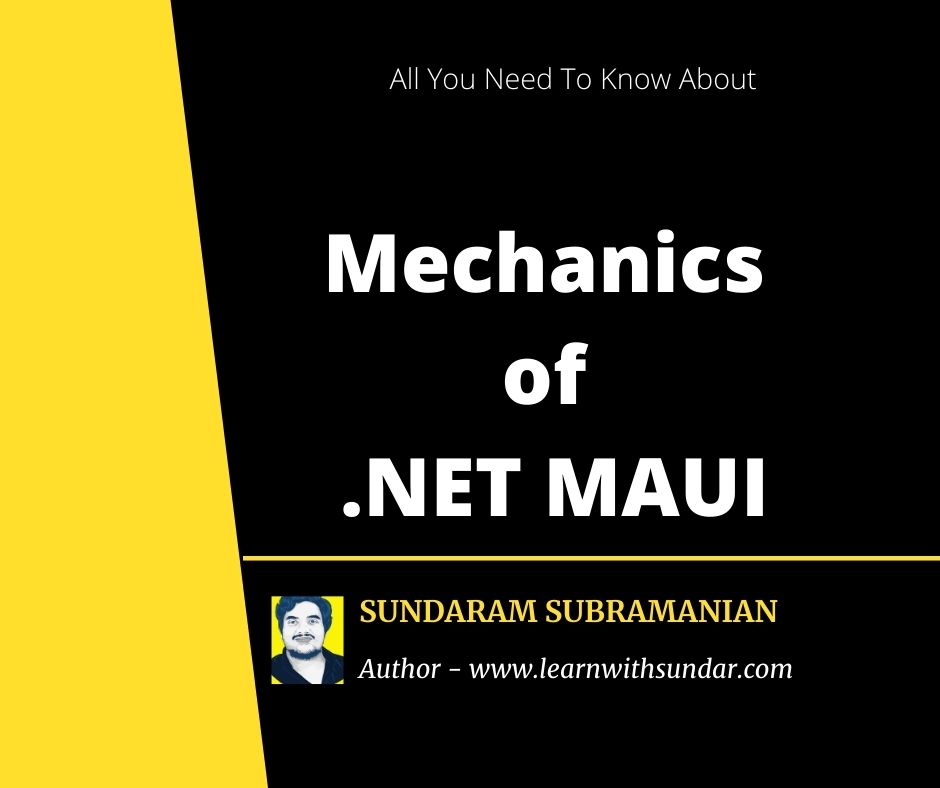 Exploring the Mechanics of .NET MAUI: An Overview