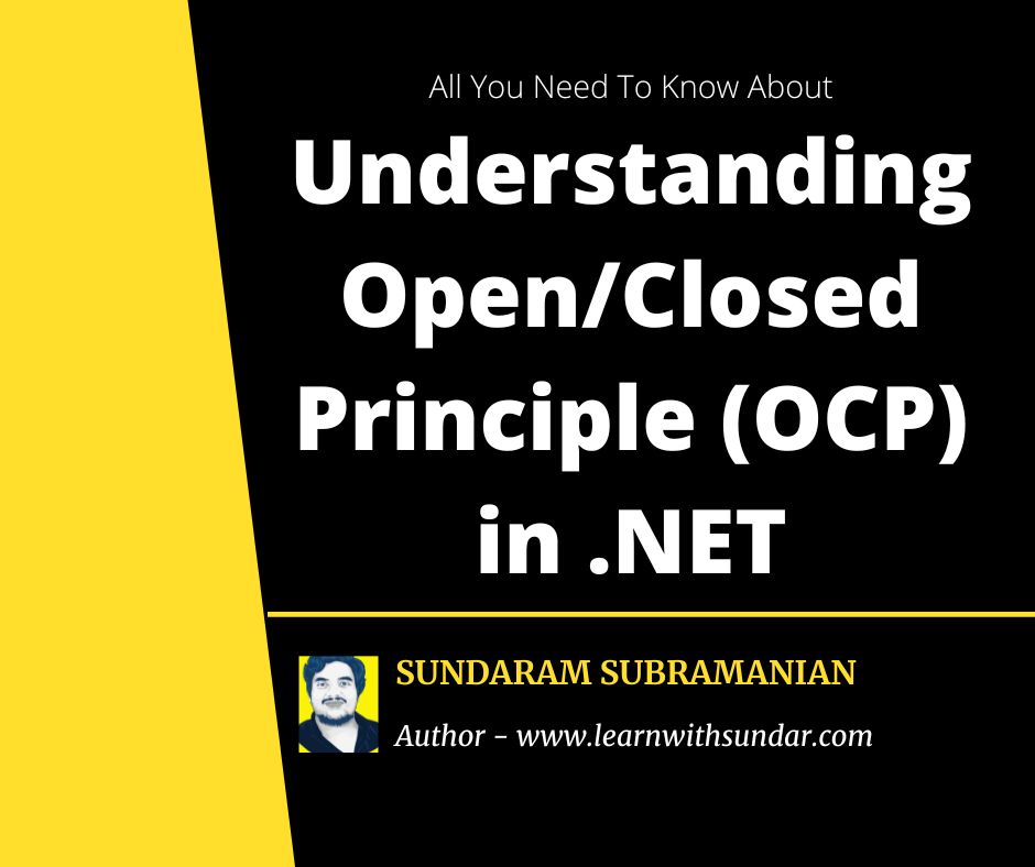 Understanding the Open/Closed Principle (OCP) in .NET